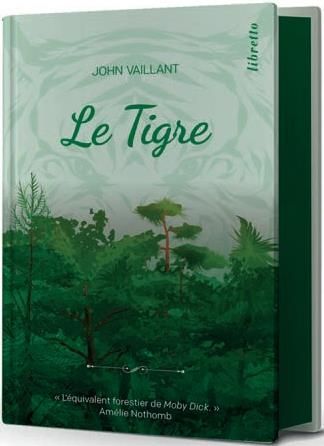 Emprunter Le Tigre. Une histoire de survie dans la taïga, Edition limitée livre