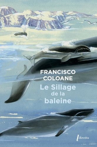 Emprunter Le sillage de la baleine livre