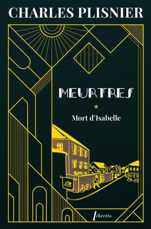 Emprunter Meurtres Tome 1 : Mort d'Isabelle livre