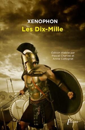 Emprunter Les Dix-Mille ou l'Anabase livre