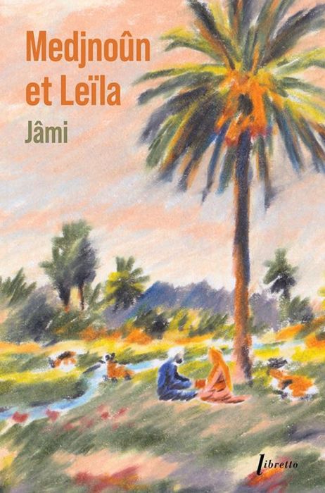 Emprunter Medjnoun et Leïla. Edition collector livre