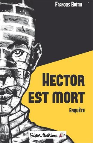 Emprunter Hector est mort. Enquête livre