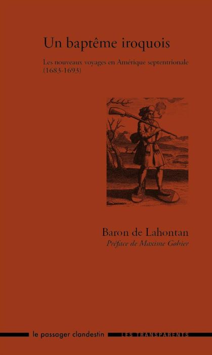 Emprunter Un baptême iroquois. Les nouveaux voyages en Amérique septentrionale (1683-1693) livre