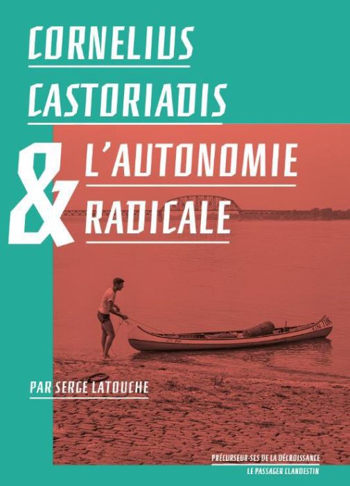 Emprunter Cornélius Castoriadis & l'autonomie radicale livre