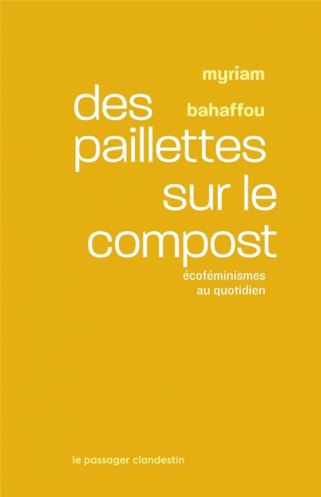 Emprunter Des paillettes sur le compost. Ecoféminismes au quotidien livre