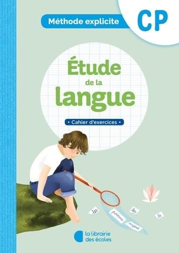 Emprunter Etude de la langue CP Méthode explicite. Cahier d'exercices livre