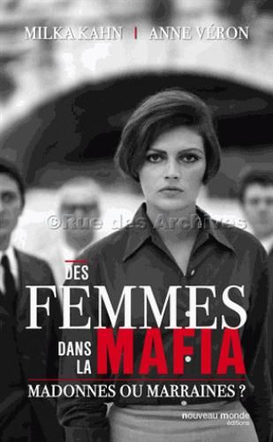 Emprunter Des femmes dans la mafia. Madones ou marraines ? livre