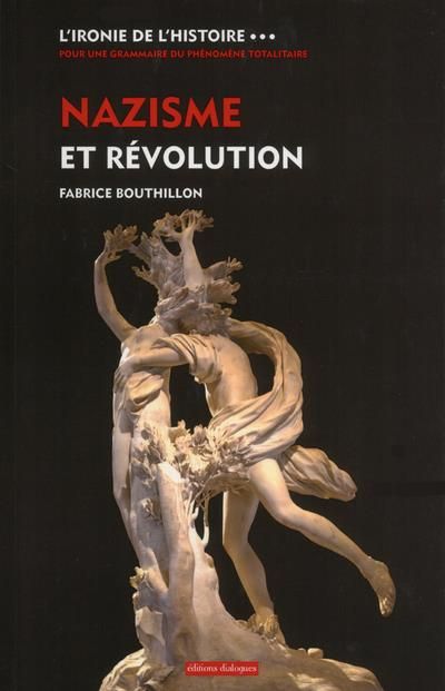 Emprunter L'ironie de l'histoire. Tome 3, Nazisme et Révolution : histoire théologique du national-socialisme livre