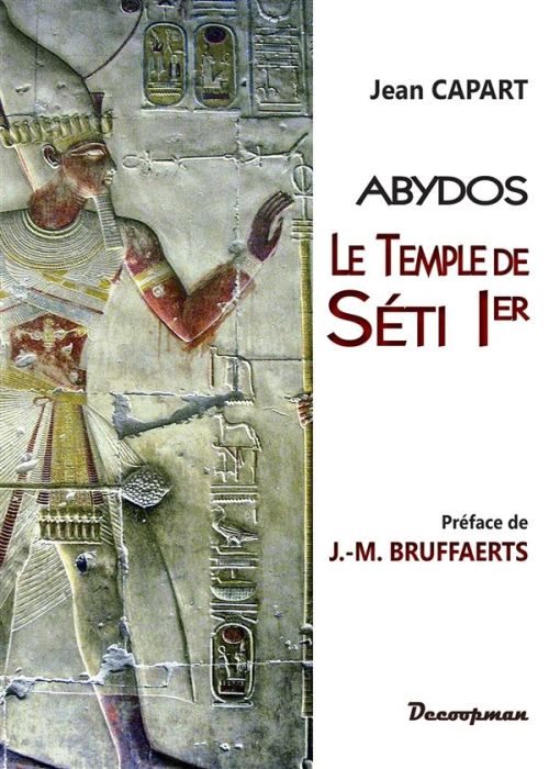 Emprunter Abydos. Le temple de Séti Ier livre