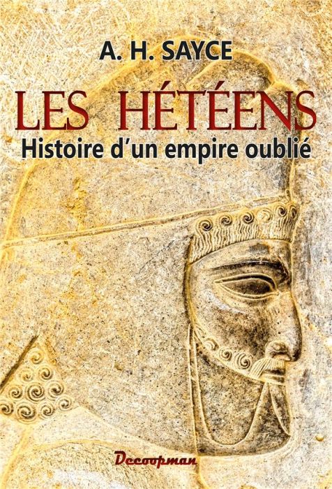 Emprunter Les Hétéens. Histoire d'un empire oublié livre