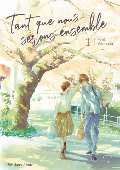 Emprunter Tant que nous serons ensemble Tome 1 livre