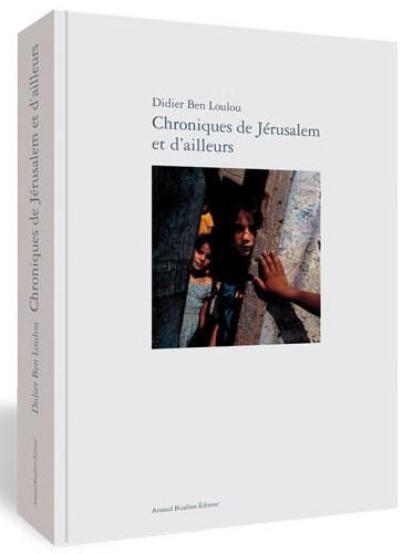 Emprunter Chroniques de Jérusalem et d'ailleurs livre