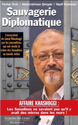 Emprunter Sauvagerie diplomatique. L'assassinat de Jamal Khashoggi raconté par les journalistes qui ont révélé livre