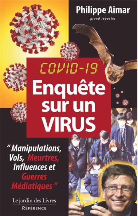 Emprunter Enquête sur un virus. Manipulations, Vols, Meurtres, Influences et Guerres Médiatiques livre