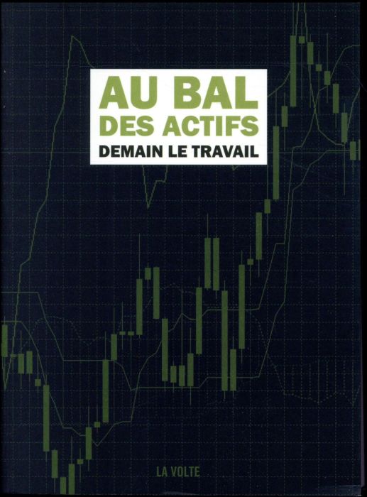 Emprunter Au bal des actifs. Demain, le travail livre