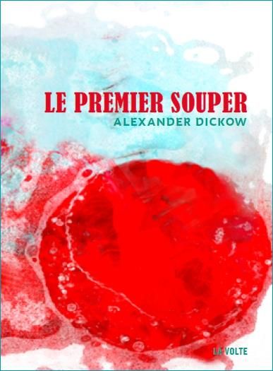 Emprunter Le premier souper. Fragments de mondes livre