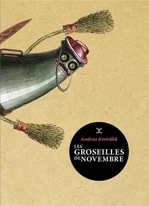 Emprunter Les groseilles de novembre. (Chronique de quelques détraquements dans la contrée des kratts) livre