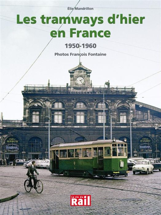 Emprunter Les traways d'hier en France. 1950-1960 livre