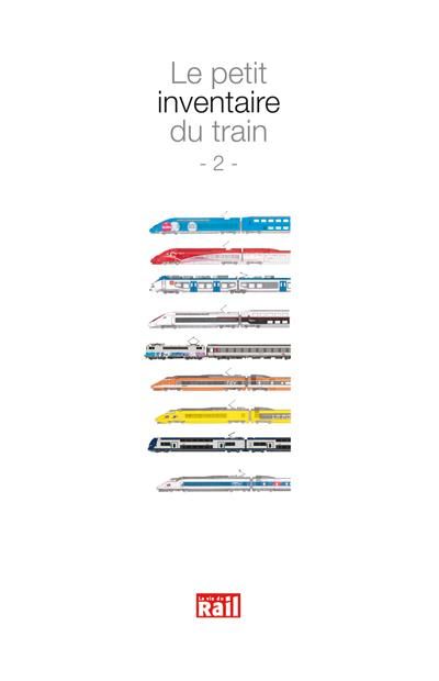 Emprunter Le petit inventaire du train. Edition revue et augmentée livre