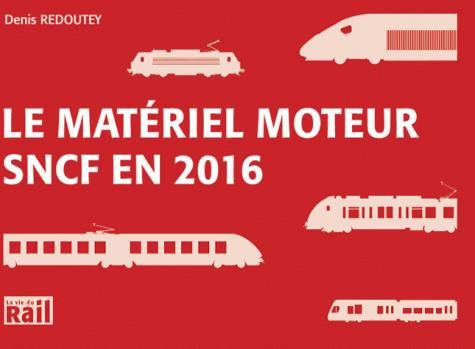 Emprunter Le materiel moteur SNCF en 2016 livre