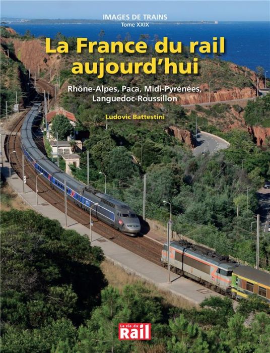 Emprunter La France du rail aujourd'hui livre