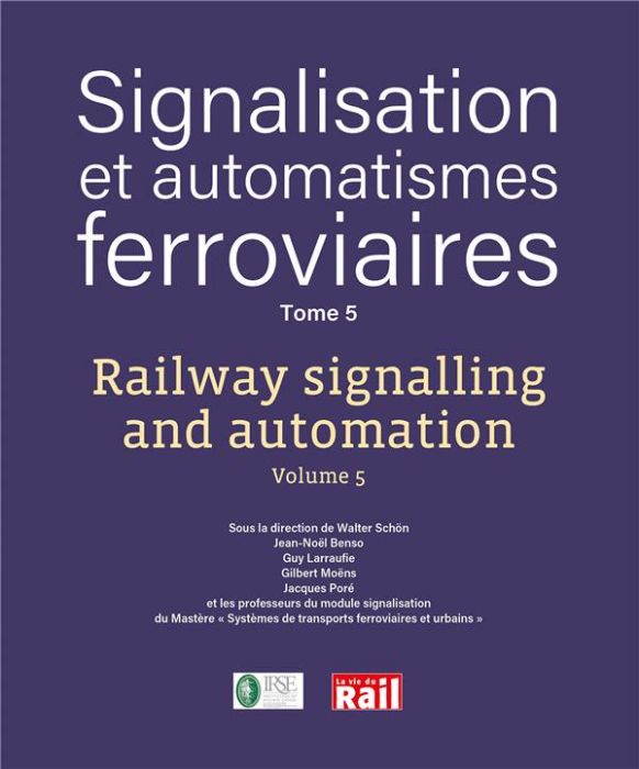 Emprunter Signalisation et automatismes ferroviaires. Tome 5 livre