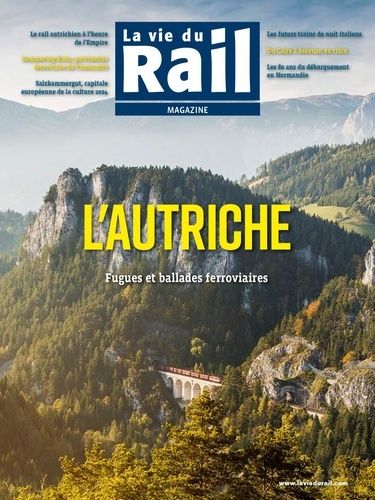 Emprunter La Vie du Rail Magazine : L'Autriche. Fugues et balades ferroviaires livre