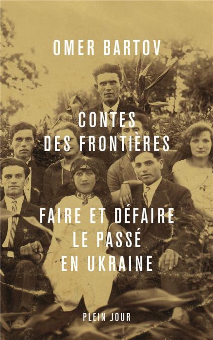 Emprunter Contes des frontières. Faire et défaire le passé en Ukraine livre