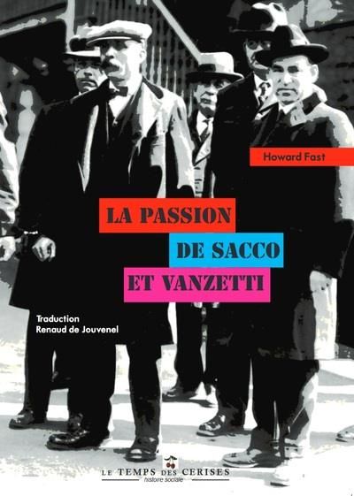 Emprunter La Passion de Sacco et Vanzetti livre