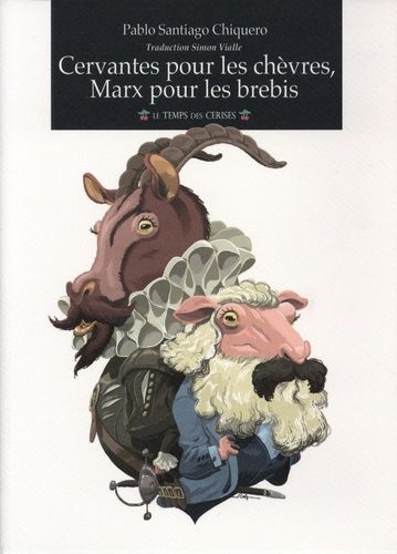 Emprunter Cervantes pour les chèvres, Marx pour les brebis livre