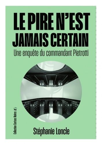 Emprunter Le pire n'est jamais certain. Une enquête du commandant Pietrotti livre