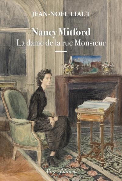 Emprunter Nancy Mitford. La dame de la rue Monsieur livre