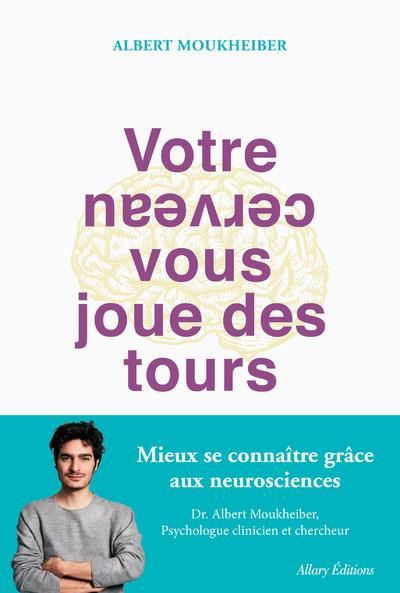 Emprunter Votre cerveau vous joue des tours livre