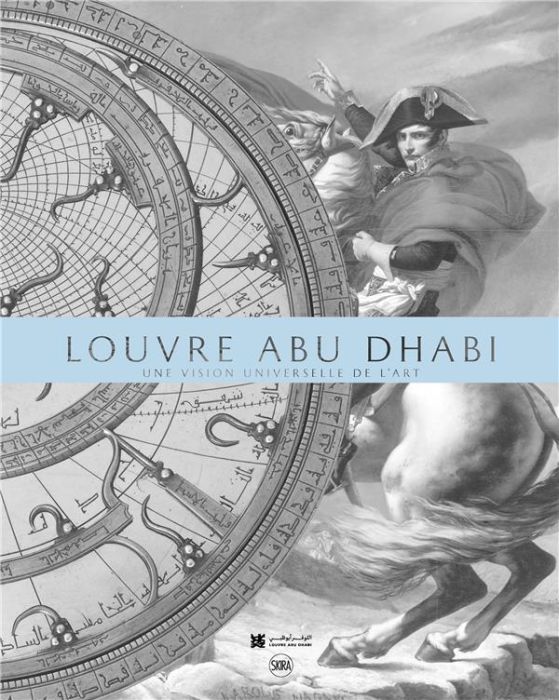 Emprunter Le Louvre Abu Dhabi. Une vision universelle de l'art livre