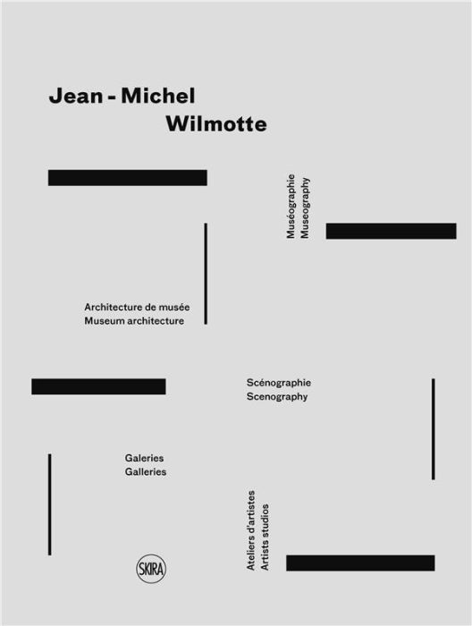 Emprunter Jean-Michel Wilmotte. Muséographie, architecture de musée, scéngraphie, galeries, ateliers d'artiste livre