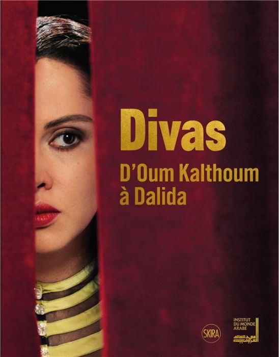 Emprunter Divas. D'Oum Kalthoum à Dalida livre