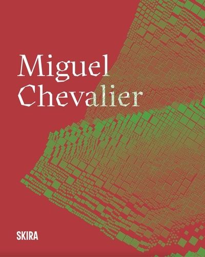 Emprunter Miguel Chevalier livre