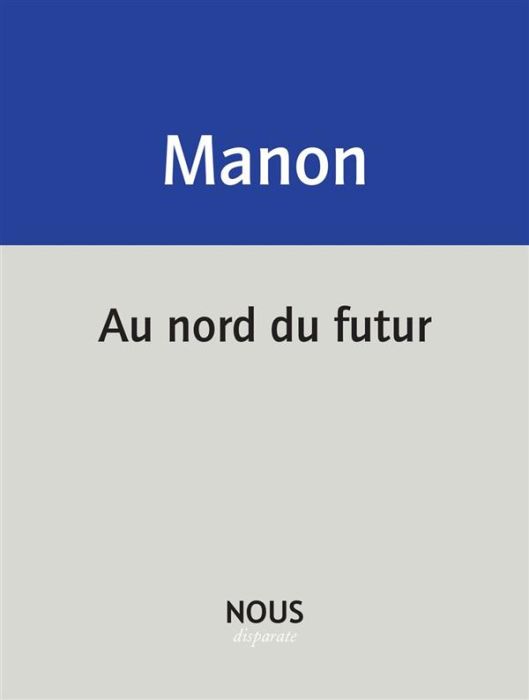 Emprunter Au nord du futur livre