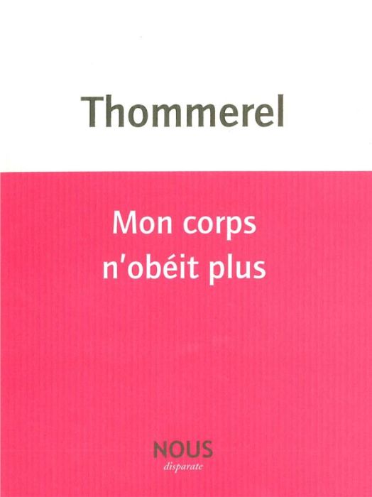 Emprunter Mon corps n'obéit plus livre