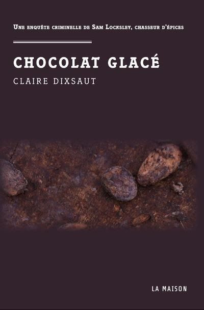 Emprunter 92% chocolat. Une enquête criminelle de Sam Locksley, chasseur d'épices livre