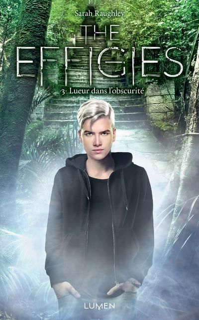 Emprunter The Effigies Tome 3 : Lueur dans l'obscurité livre