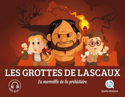 Emprunter Les grottes de Lascaux. La merveille de la préhistoire livre