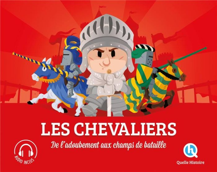 Emprunter Les Chevaliers. De l'adoubement au champ de bataille livre