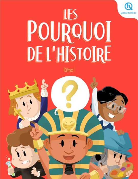 Emprunter Les Pourquoi de l'histoire. Tome 1 livre