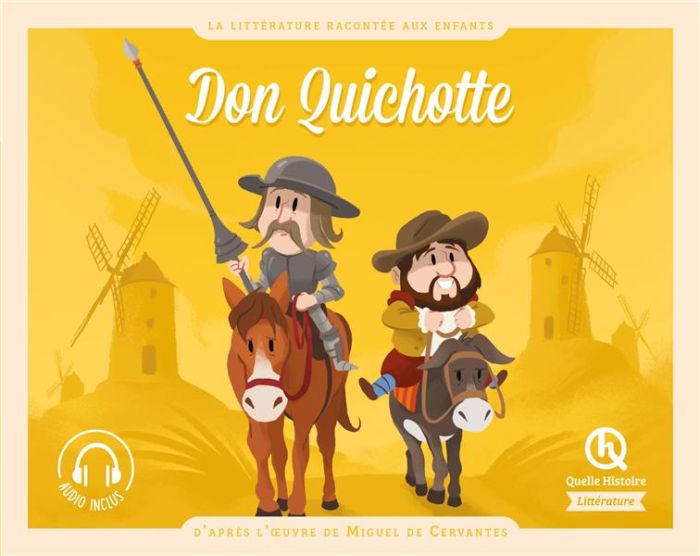 Emprunter Don Quichotte. D'après l'oeuvre de Miguel de Cervantes livre