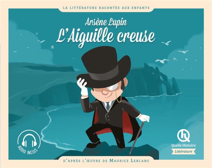 Emprunter Arsène Lupin, L'Aiguille creuse. D'après l'oeuvre de Maurice Leblanc livre