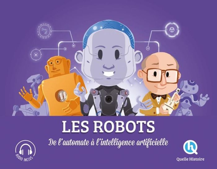 Emprunter Les robots. De l'automate à l'intelligence artificielle livre