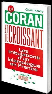 Emprunter Le Coran et le croissant. Les tribulations d'un islamologue en France livre