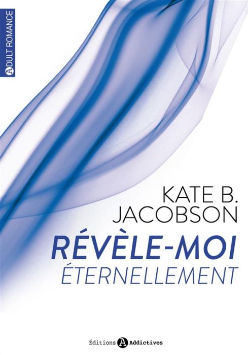 Emprunter Révèle-moi éternellement. Volume 2 livre