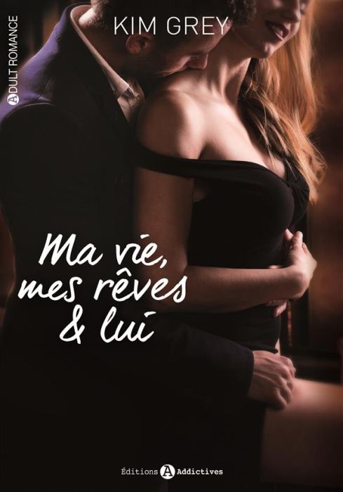 Emprunter Ma vie, mes rêves et lui livre